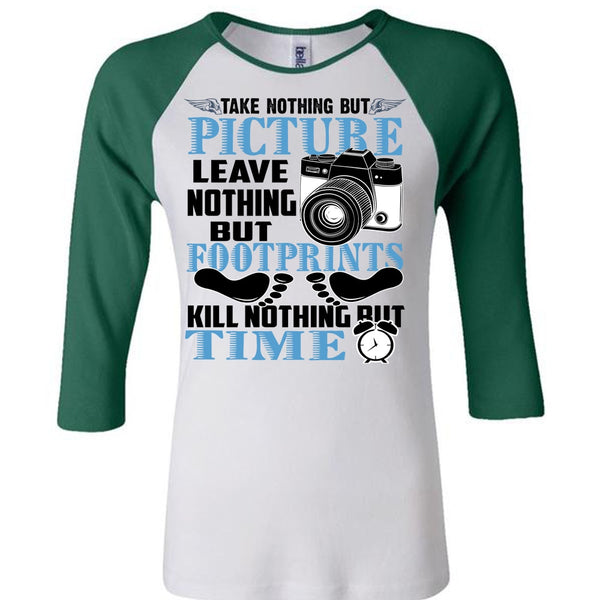 Picture Leave Nothing T Shirt, I Love Photographer T Shirt, Awesome T-Shirts
