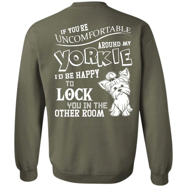 I'd Be Happy To Lock T Shirt, I Love My Dog Sweatshirt