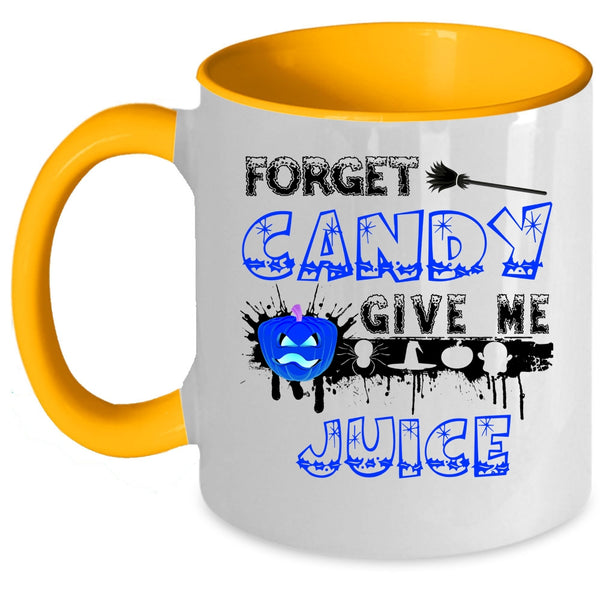 Funny Halloween Coffee Mug, Forget Candy Give Me Juice Accent Mug
