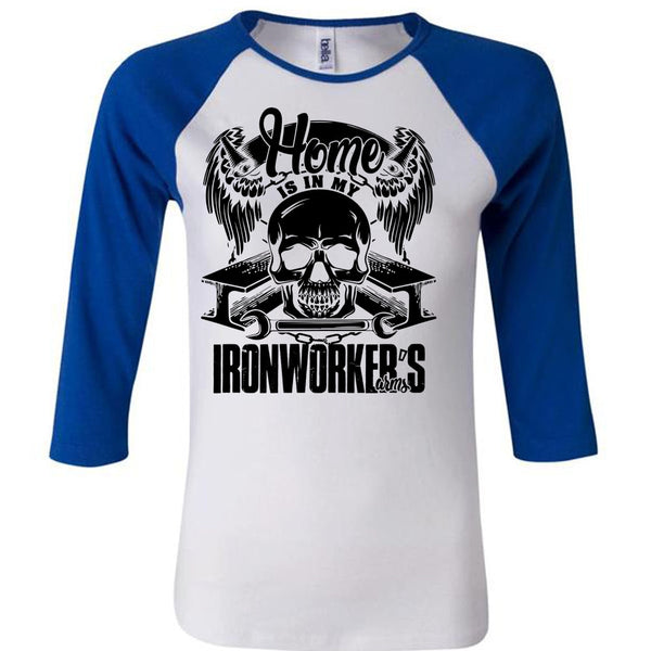 Home Is In My Ironworker's Arms T Shirt, I Love Ironworker T Shirt, Awesome T-Shirts