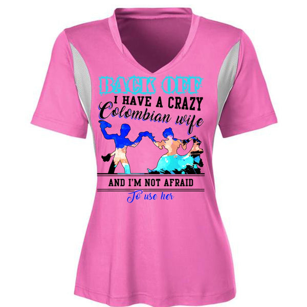 I Have A Crazy Colombian Wife T Shirt, I Love Wife T Shirt