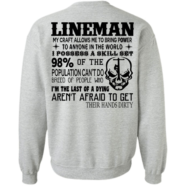 Being A Linemen T Shirt, Lineman My Craft Allows Me To Bring Power To Anyone In The World Sweatshirt