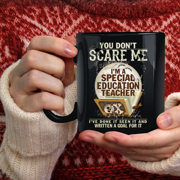 I'm A Special Education Teacher Coffee Mug, Scary Coffee Cup