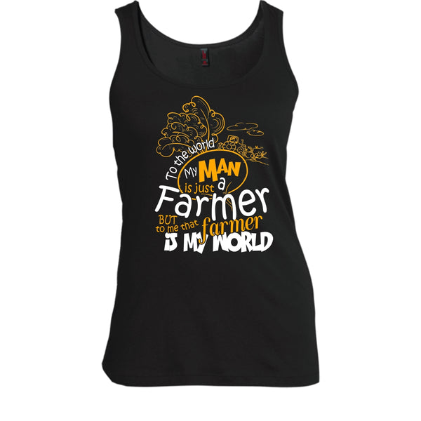 My Man Just A Farmer T Shirt, That Farmer Is My world T Shirt, Cool T Shirt