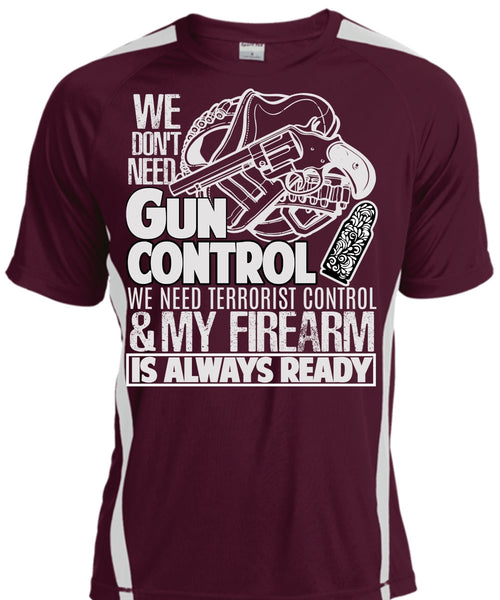 We Don't Need Gun Control T Shirt, My Firearm T Shirt, Cool Shirt