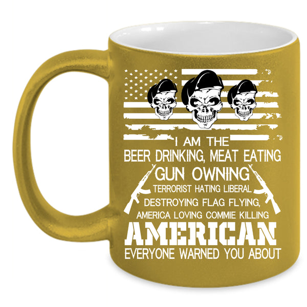 I Am The Beer Drinking Coffee Mug, American Flag Coffee Cup