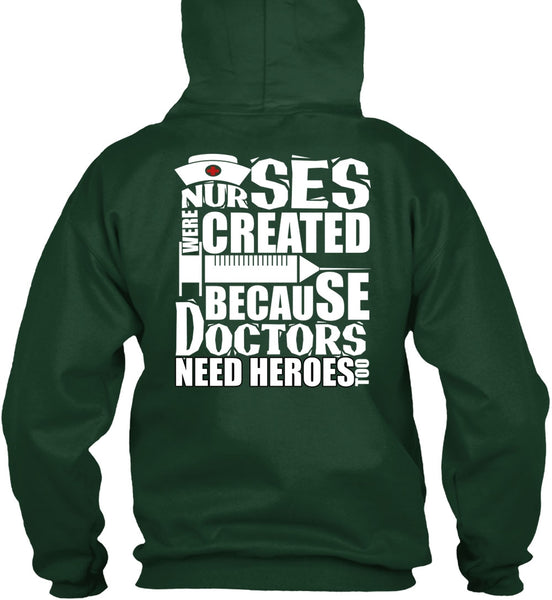 Nurses Were Created T Shirt, Being A Doctor T Shirt