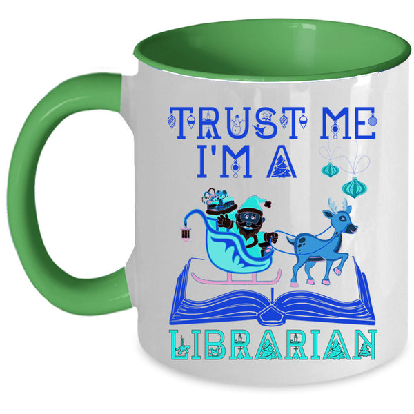 Christmas Gift For Librarian Coffee Mug, I'm A Librarian Accent Mug