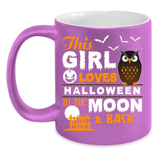This Girl Loves Halloween Coffee Mug, Gift For My Daughter Coffee Cup