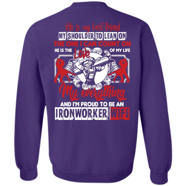 He Is My Best Friend T Shirt, Being An Ironworker Sweatshirt