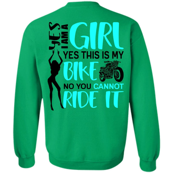 You Can't Ride It T Shirt, I Am A Girl Sweatshirt