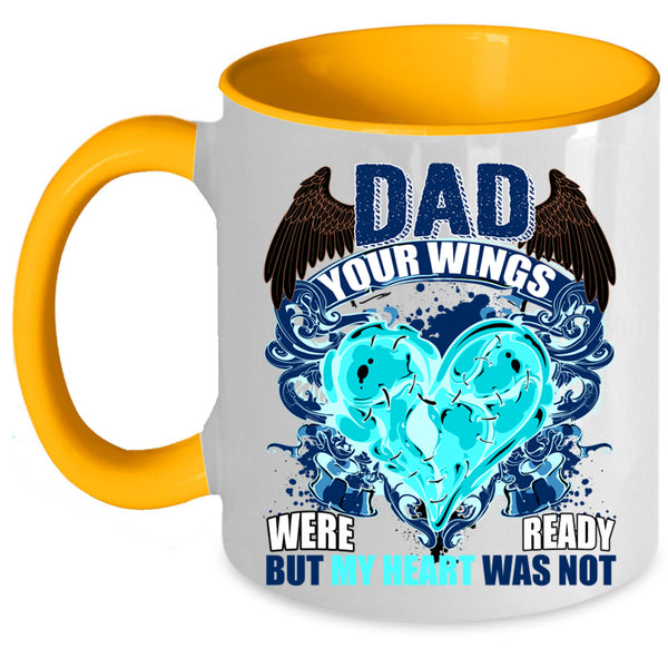 My Heart Was Not Coffee Mug, Dad Your Wings Were Ready Accent Mug