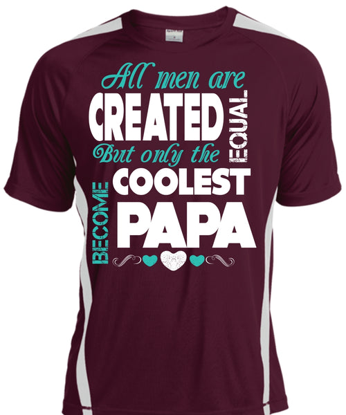 All Men Are Created Equal But Only The Coolest Become Papa T Shirt, Father's Day T Shirt