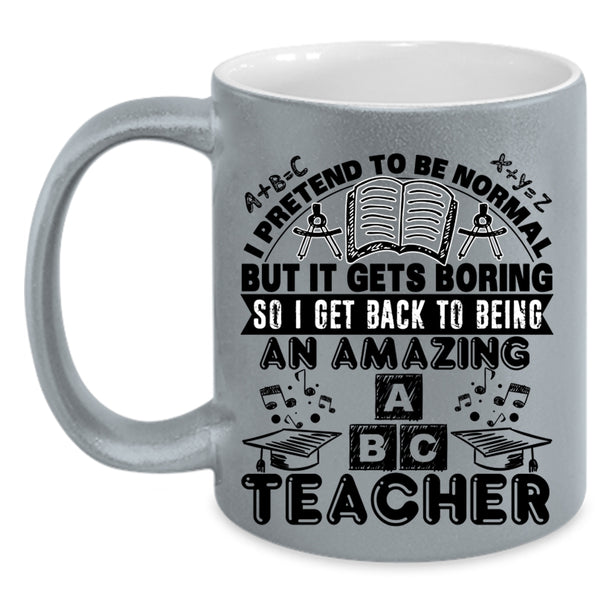 Cute Teacher Coffee Mug, Being An Amazing Teacher Accent Mug