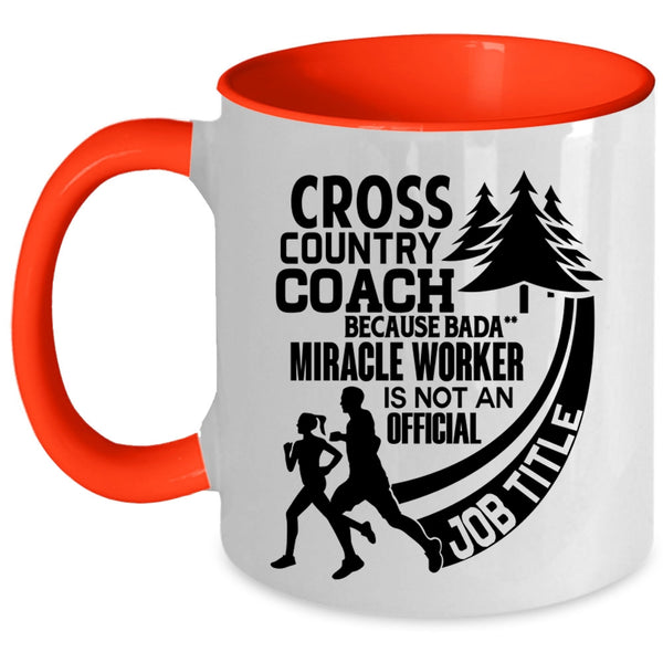 Not An Official Job Title Coffee Mug, Cross Country Coach Accent Mug