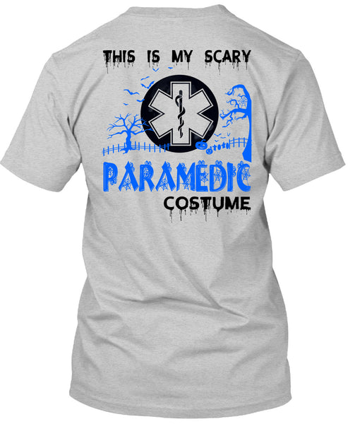 This Is My Scary Paramedic Costume T Shirt, Wait For Halloween T Shirt