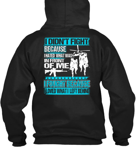 I Hated What Was In Front Of Me T Shirt, Being A Veteran T Shirt