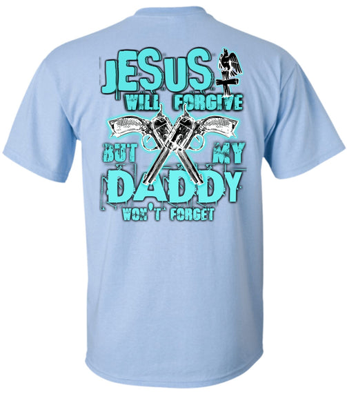 Jesus Will Forgive T Shirt, I Love Hunting T Shirt