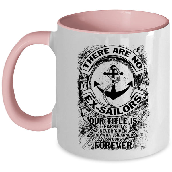 Cool Sailors Coffee Mug, There Are No Ex-Sailors Accent Mug