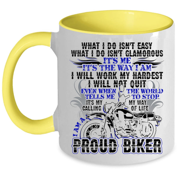 Cool Gift For Bikers Coffee Mug, I Am A Proud Biker Accent Mug