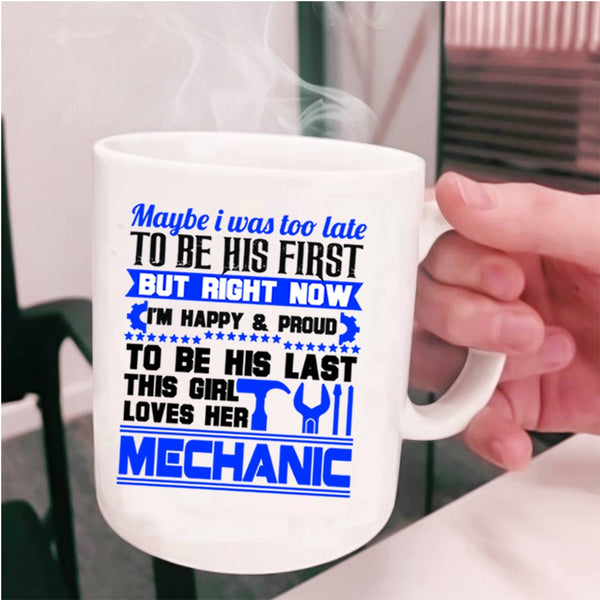 I Love Mechanic Coffee Mug, This Girl Loves Her Mechanic Cup