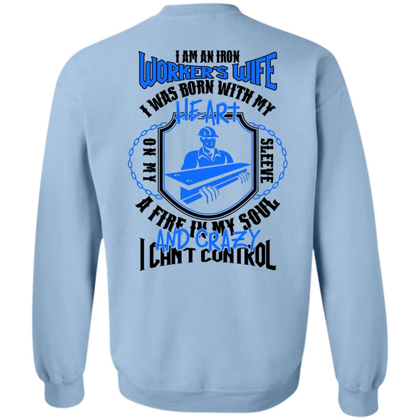 I Love Ironworker T Shirt, I Am An Ironworker's Wife Sweatshirt