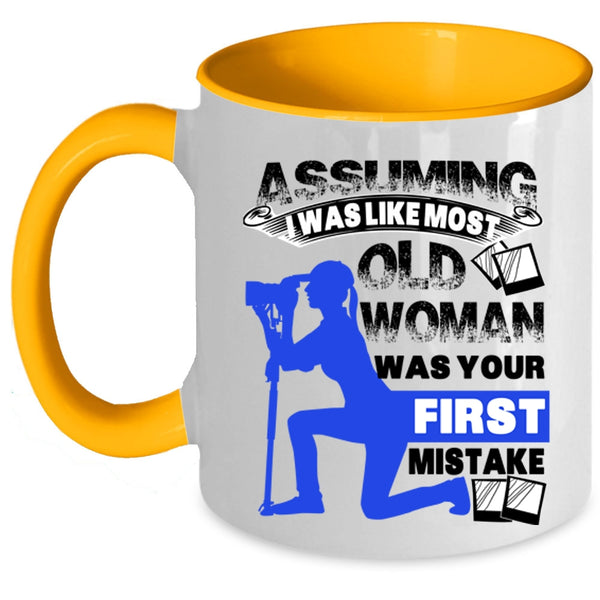 Old Photographer Coffee Mug, I Was Like Most Old Woman Accent Mug