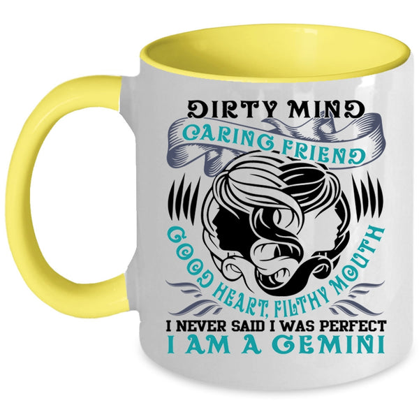 I Am A Gemini Coffee Mug, I Never Said I Was Perfect Accent Mug
