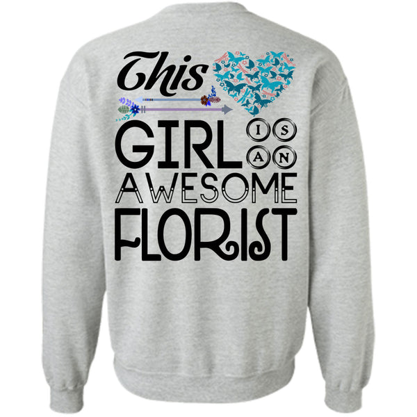 Being A Florist T Shirt, This Girl Is An Awesome Florist Sweatshirt