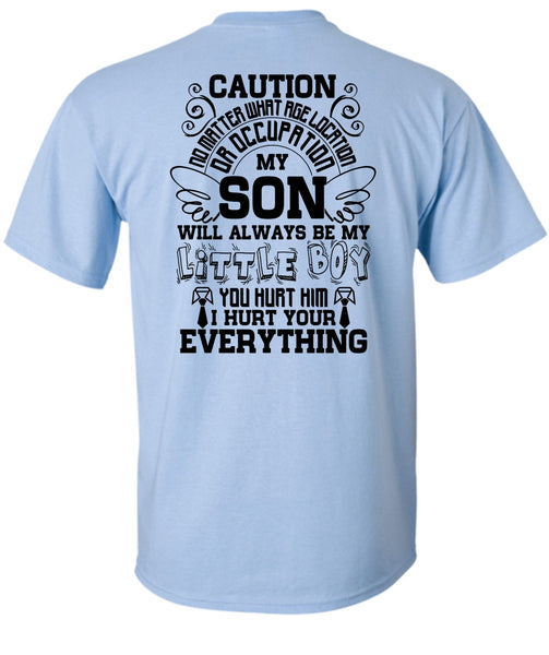 My Son Will Always Be My Little Boy T Shirt, I Love Son T Shirt