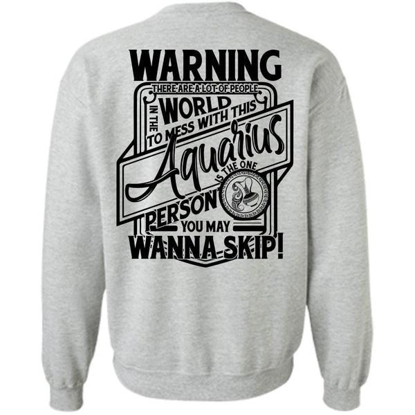 I Love Aquarius T Shirt, Mess With This Aquarius Sweatshirt