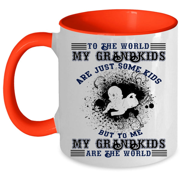 My Grandkids Are The World Coffee Mug, My Grandkids Are Just Some Kids Accent Mug