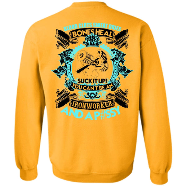 I Love Ironworker T Shirt, You Can't Be An Ironworker Sweatshirt