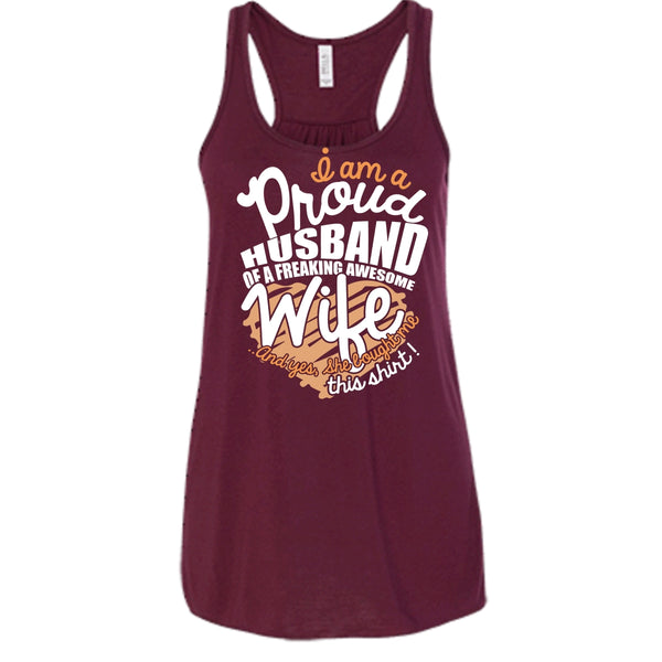 I Am A Proud Husband T Shirt, Freaking Awesome Wife T Shirt, Cool T Shirt