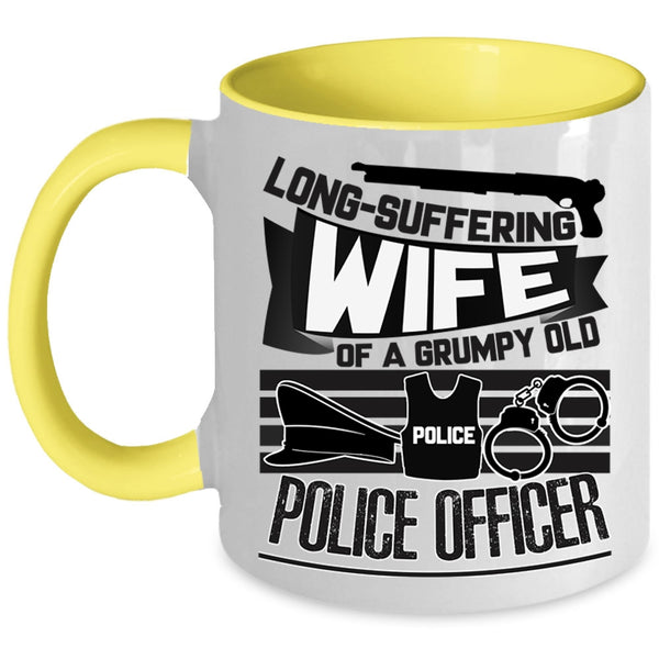 Cool Gift For Grandma Coffee Mug, Wife Of A Grumpy Old Police Officer Accent Mug