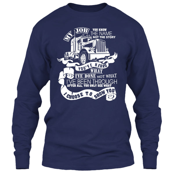 You Know The Name T Shirt, Coolest Trucker T Shirt