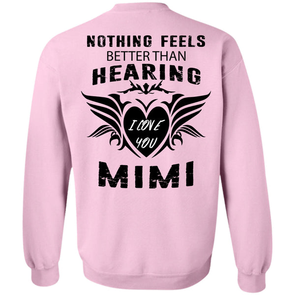 Being A Mom T Shirt, I Love Mimi Sweatshirt