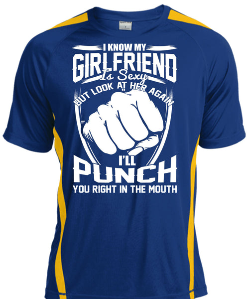 I Know My Girlfriend T Shirt, You Right In The Mouth T Shirt, Cool Shirt