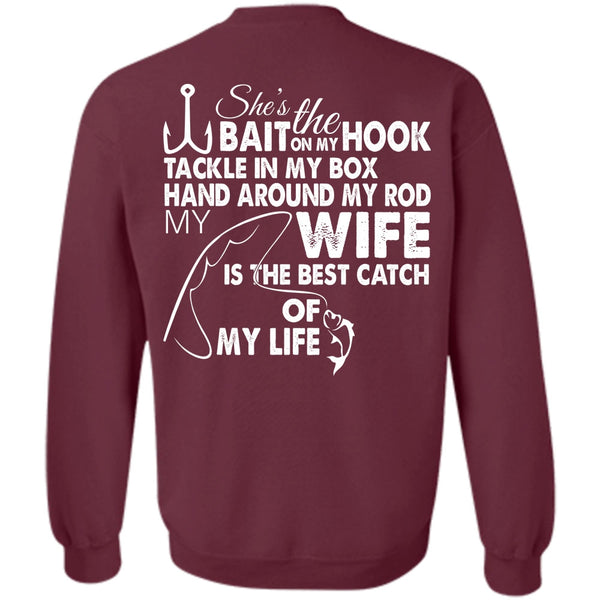 Wife Is The Best Catch Of My Life T Shirt, Favorite Sweatshirt
