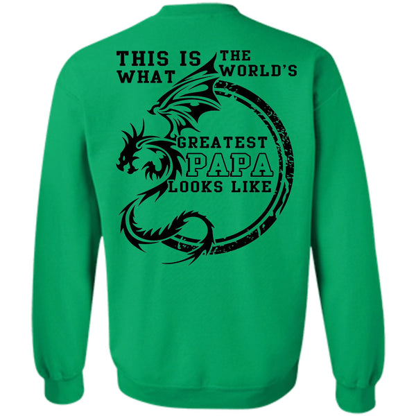 Being A Daddy T Shirt, This Is The World's What Greatest Papa Looks Like Sweatshirt