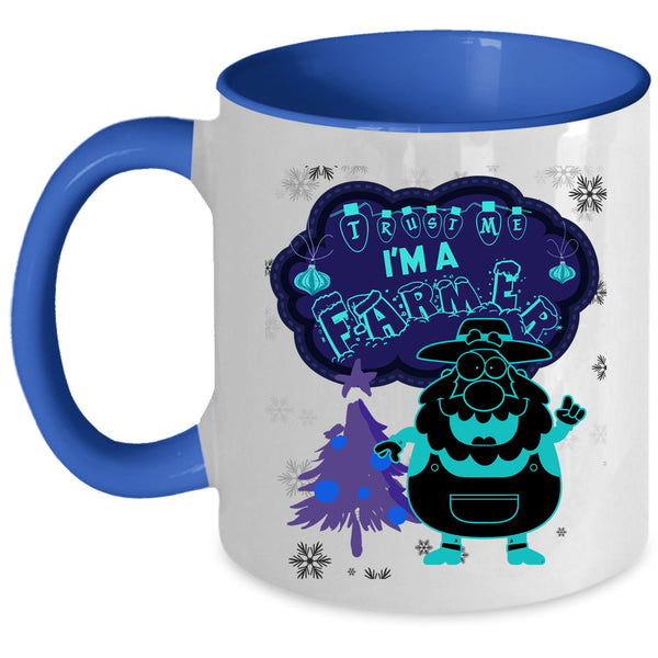 Funny Christmas Gift For Farmer Coffee Mug, I'm A Farmer Accent Mug