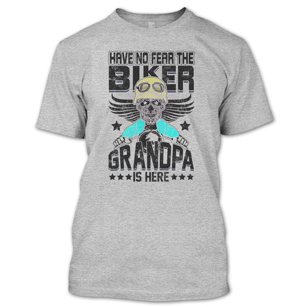 Have No Fear The Biker T Shirt, Gift For Grandpa T Shirt