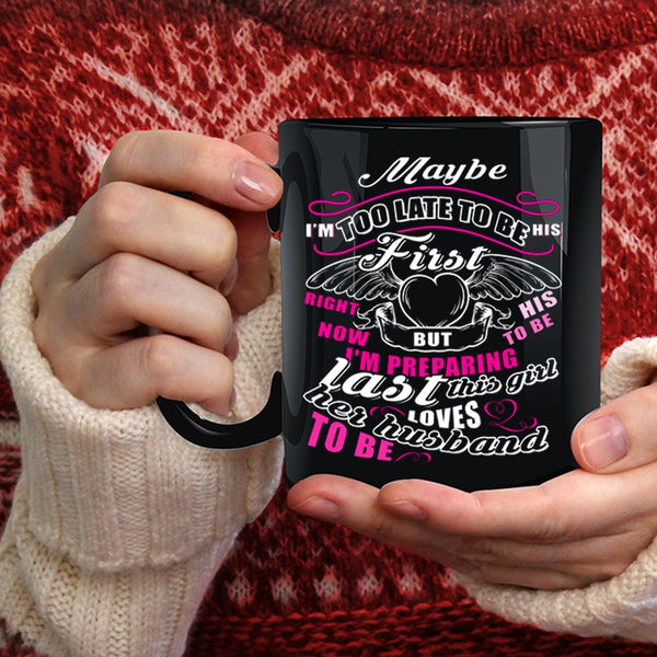This Girl Loves Her Husband To Be Coffee Mug, Beautiful Wife Coffee Cup
