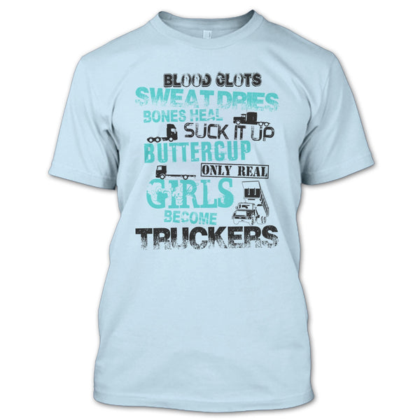 Only Rel Girls Become Truckers T Shirt, Truck Driver T Shirt
