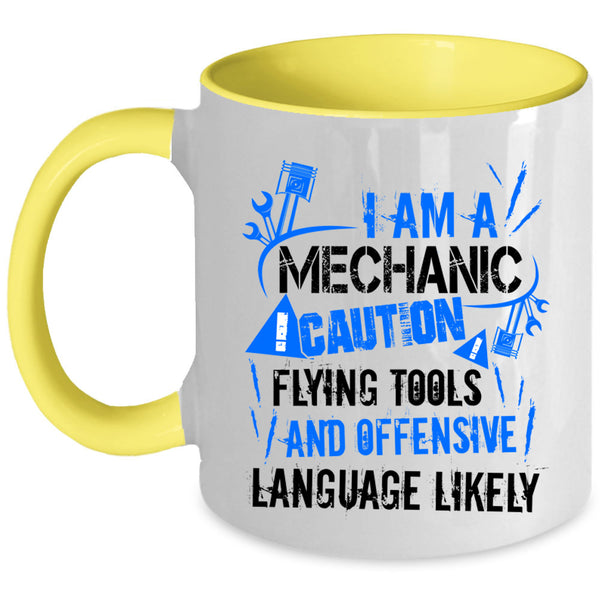 Cool Gift For Mechanics Coffee Mug, I Am A Mechanic Accent Mug