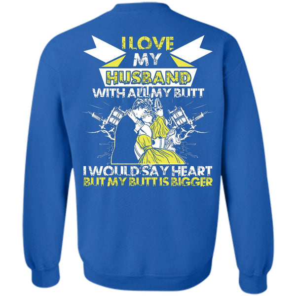 I Would Say Heart T Shirt, Being A Wife Sweatshirt
