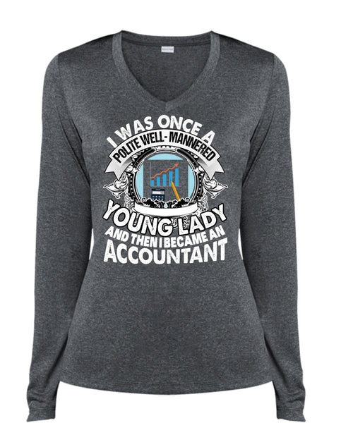 I Became An Accountant T Shirt, Young Lady T Shirt, Cool Shirt (Ladies LS Heather V-Neck)
