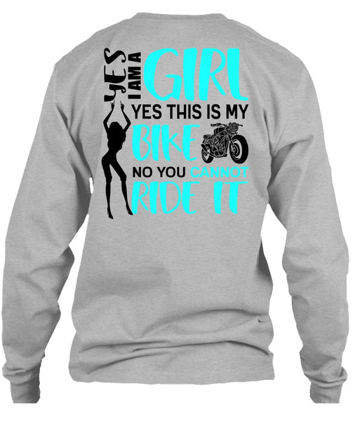 I Am A Girl T Shirt, You Can't Ride It T Shirt
