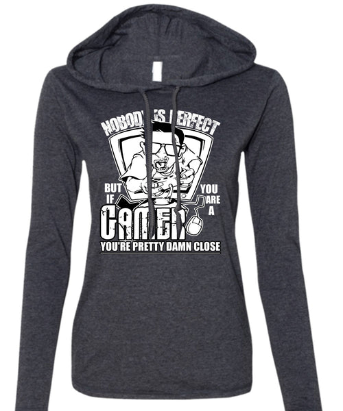 You Are A Gamer T Shirt, Being A Gamer T Shirt (Anvil Ladies Ringspun Hooded)