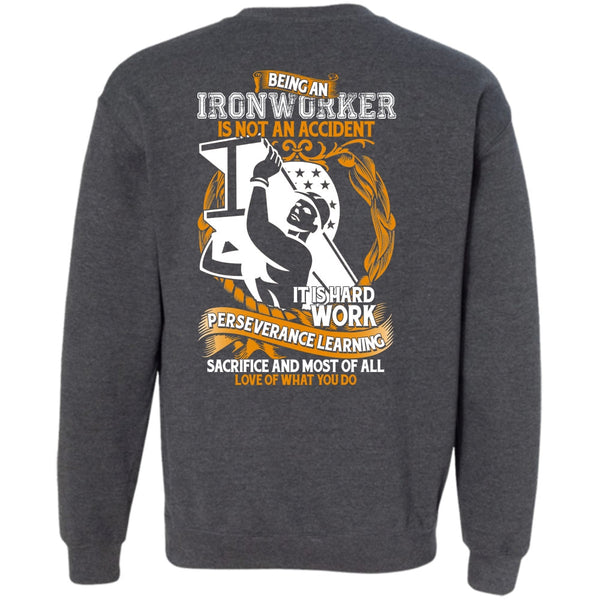 It Is Hard Work T Shirt, I Love Ironworker Sweatshirt